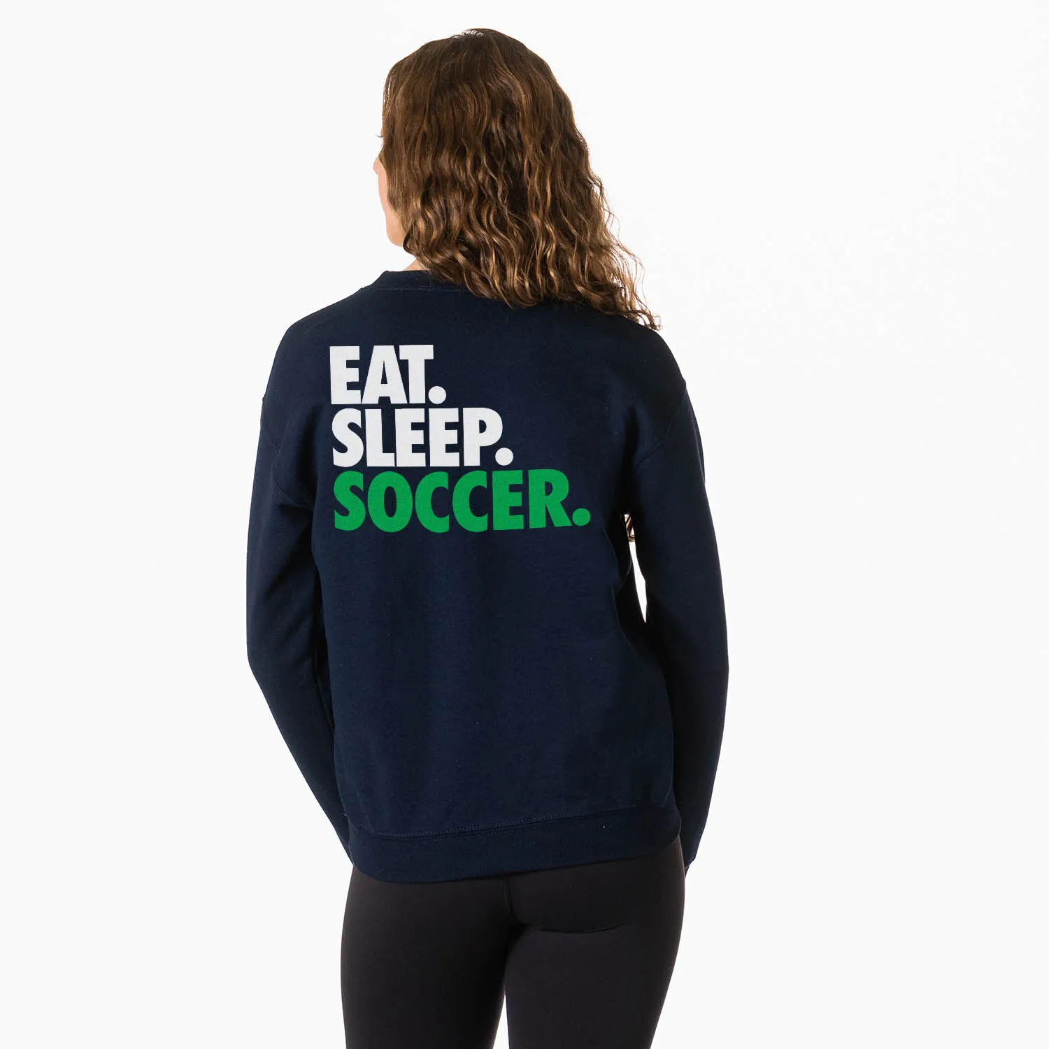 Soccer Crewneck Sweatshirt - Eat Sleep Soccer (Bold Text) (Back Design) 